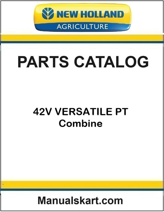New Holland 42V VERSATILE PT Combine Pdf Parts Catalog Manual