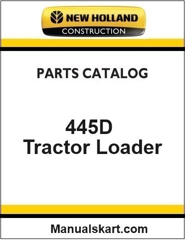 New Holland 445D Tractor Loader Pdf Parts Catalog Manual Download