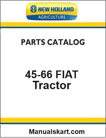 New Holland 45-66 FIAT Tractor Pdf Parts Catalog Manual