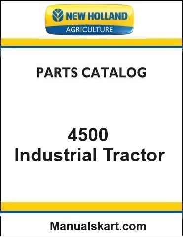 New Holland 4500 Industrial Tractor Pdf Parts Catalog Manual