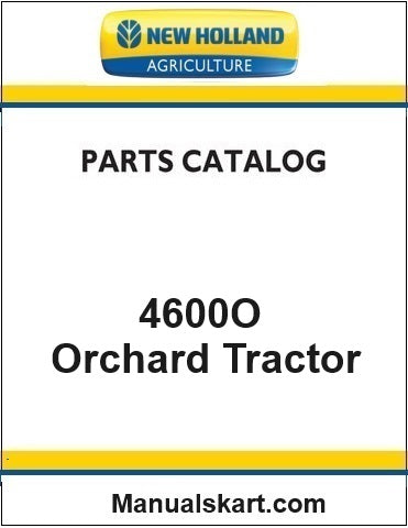 New Holland 4600O Orchard Tractor Pdf Parts Catalog Manual