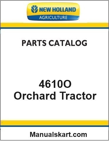 New Holland 4610O Orchard Tractor Pdf Parts Catalog Manual