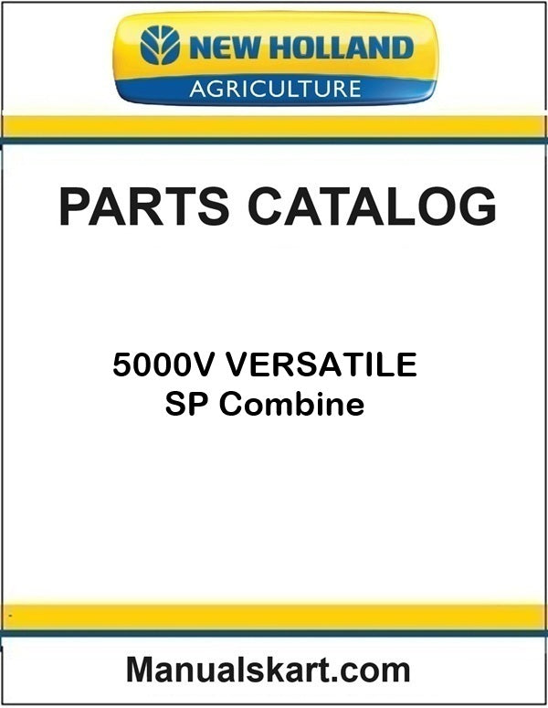 New Holland 5000V VERSATILE SP Combine Pdf Parts Catalog Manual