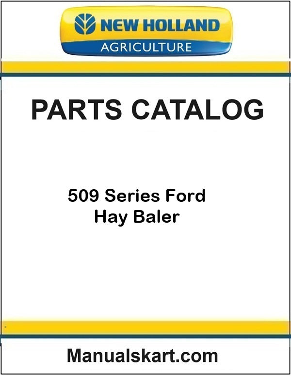 New Holland 509 Series Ford Hay Baler Pdf Parts Catalog Manual