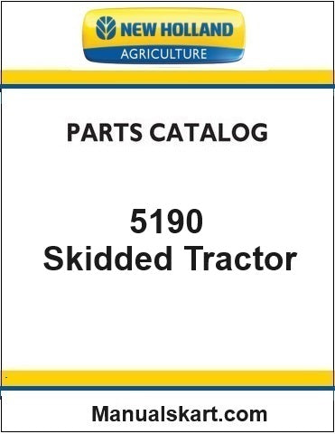 New Holland 5190 Skidded Tractor Pdf Parts Catalog Manual