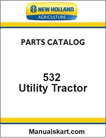 New Holland 532 Utility Tractor Pdf Parts Catalog Manual