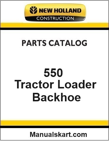 New Holland 550 Tractor Loader Backhoe Pdf Parts Catalog Manual Download