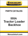 New Holland 555A Tractor Loader Backhoe Pdf Parts Catalog Manual Download