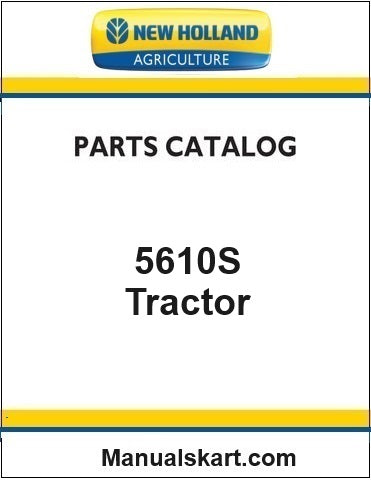 New Holland 5610S Tractor Pdf Parts Catalog Manual