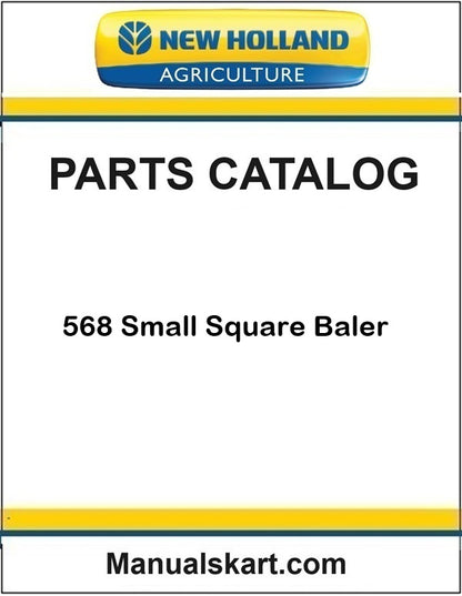 New Holland 568 Small Square Baler Pdf Parts Catalog Manual