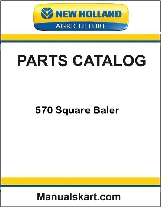New Holland 570 Square Baler Pdf Parts Catalog Manual