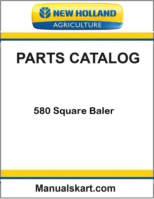 New Holland 580 Square Baler Pdf Parts Catalog Manual
