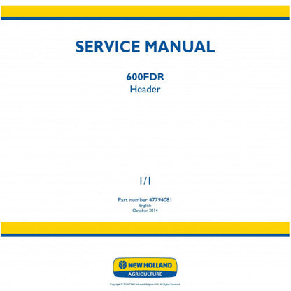 New Holland 600FDR Header Pdf Repair Service Manual (p. Nb. 47794081)