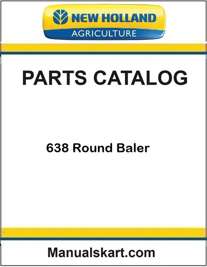 New Holland 638 Round Baler Pdf Parts Catalog Manual