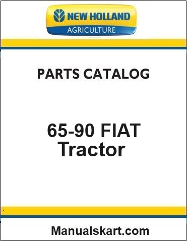 New Holland 65-90 FIAT Tractor Pdf Parts Catalog Manual