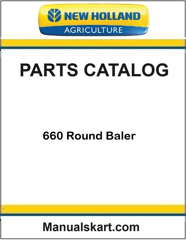 New Holland 660 Round Baler Pdf Parts Catalog Manual