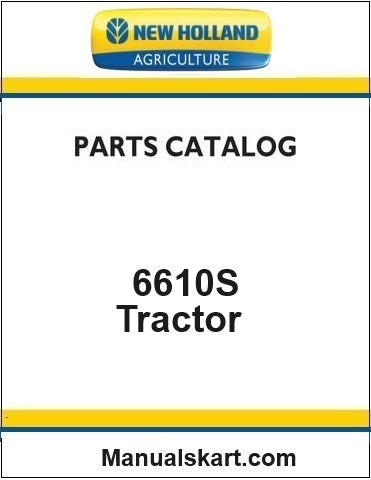 New Holland 6610S Tractor Pdf Parts Catalog Manual