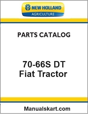 New Holland 70-66S DT Fiat Tractor Pdf Parts Catalog Manual