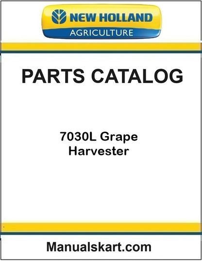 New Holland 7030L Grape Harvester Pdf Parts Catalog Manual