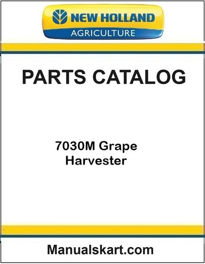 New Holland 7030M Grape Harvester Pdf Parts Catalog Manual
