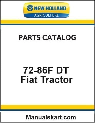 New Holland 72-86F DT Fiat Tractor Pdf Parts Catalog Manual