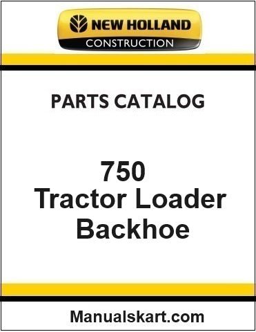 New Holland 750 Tractor Loader Backhoe Pdf Parts Catalog Manual Download