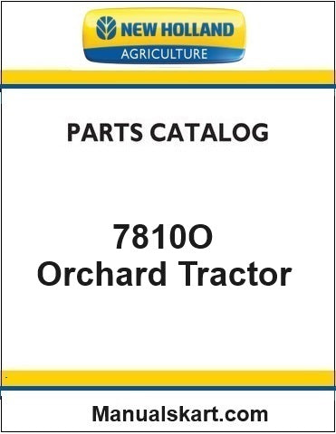 New Holland 7810O Orchard Tractor Pdf Parts Catalog Manual