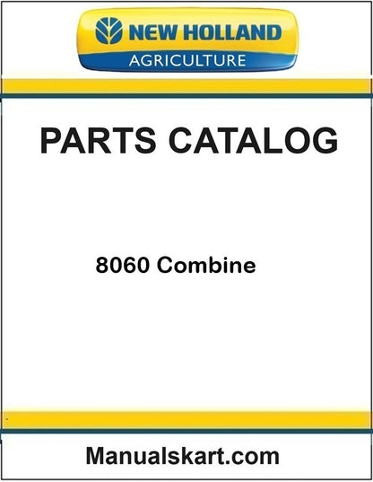 New Holland 8060 Combine Pdf Parts Catalog Manual (BASE UNIT)
