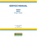 New Holland 840CD, 880CF Draper Header Pdf Repair Service Manual (P. Nb. 47730915)