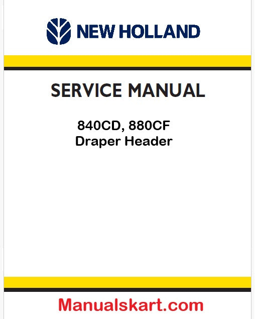 New Holland 840CD, 880CF Draper Header Pdf Repair Service Manual (P. Nb. 47730915)