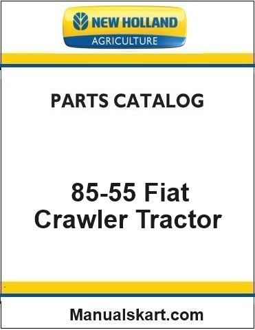 New Holland 85-55 Fiat Crawler Tractor Pdf Parts Catalog Manual