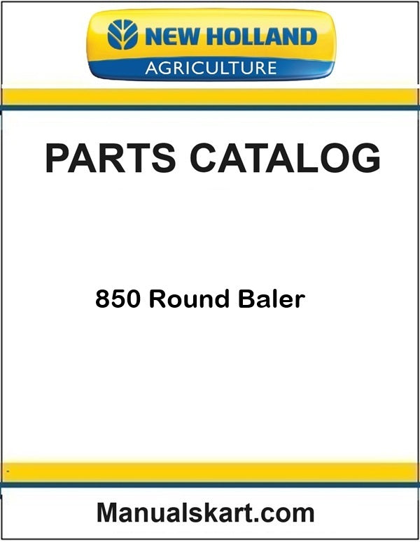 New Holland 850 Round Baler Pdf Parts Catalog Manual