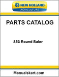New Holland 853 Round Baler Pdf Parts Catalog Manual