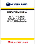 New Holland 8670, 8770, 8870, 8970, 8670A, 8770A, 8870A, 8970A Tractor Pdf Repair Manual (p. Nb. 87018722)