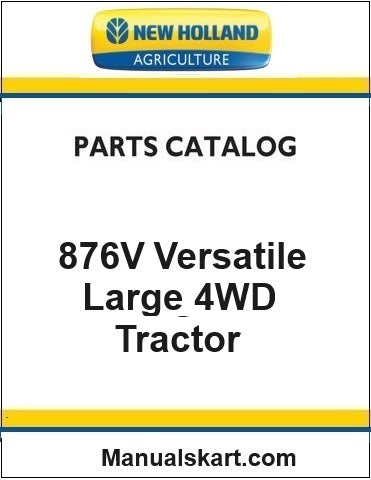 New Holland 876V Versatile Large 4WD Tractor Pdf Parts Catalog Manual