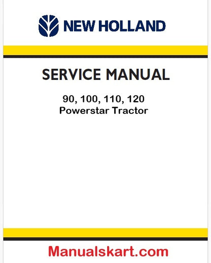 New Holland 90, 100, 110, 120 Powerstar Tractor Pdf Repair Service Manual Na (P. Nb. 51543580)