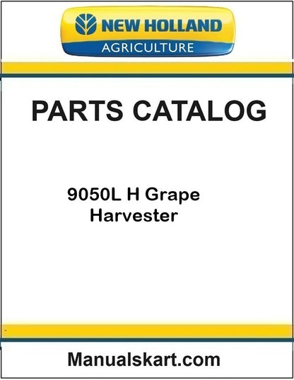 New Holland 9050L H Grape Harvester Pdf Parts Catalog Manual