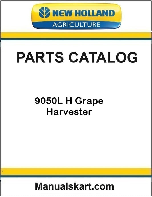 New Holland 9050L H Grape Harvester Pdf Parts Catalog Manual