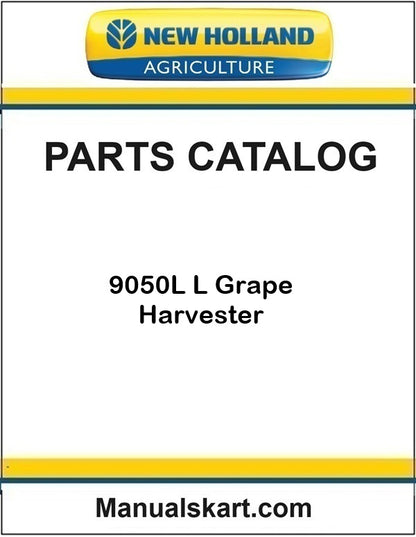 New Holland 9050L L Grape Harvester Pdf Parts Catalog Manual