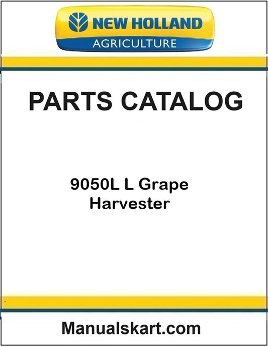 New Holland 9050L L Grape Harvester Pdf Parts Catalog Manual