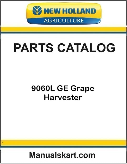 New Holland 9060L GE Grape Harvester Pdf Parts Catalog Manual