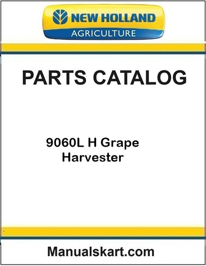 New Holland 9060L H Grape Harvester Pdf Parts Catalog Manual