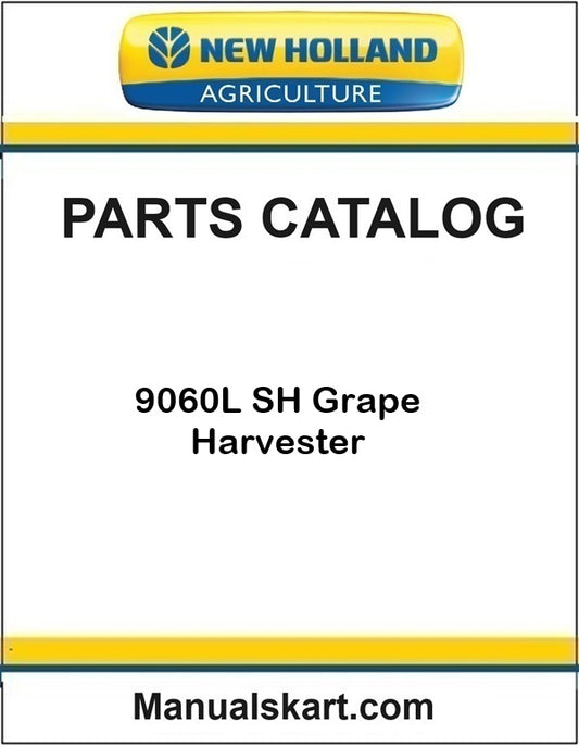 New Holland 9060L SH Grape Harvester Pdf Parts Catalog Manual