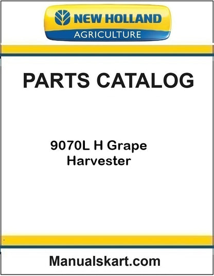 New Holland 9070L H Grape Harvester Pdf Parts Catalog Manual