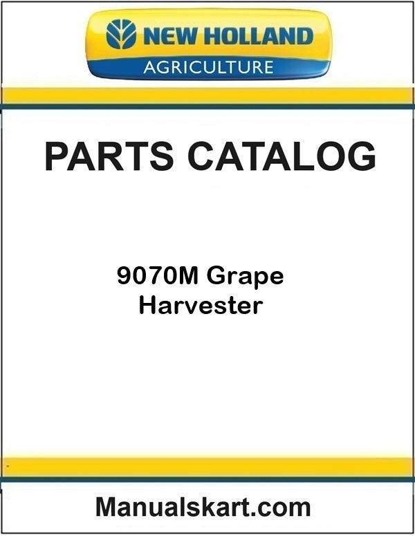New Holland 9070M Grape Harvester Pdf Parts Catalog Manual