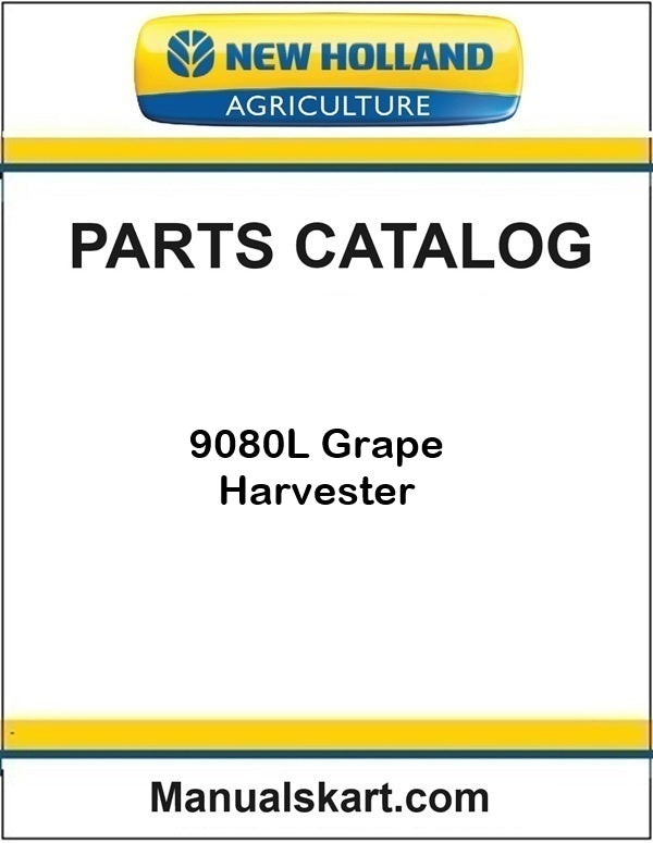 New Holland 9080L Grape Harvester Pdf Parts Catalog Manual