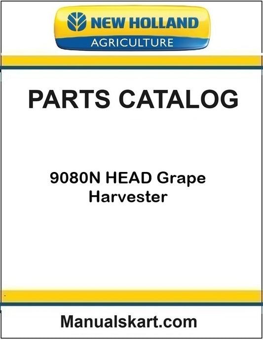 New Holland 9080N HEAD Grape Harvester Pdf Parts Catalog Manual