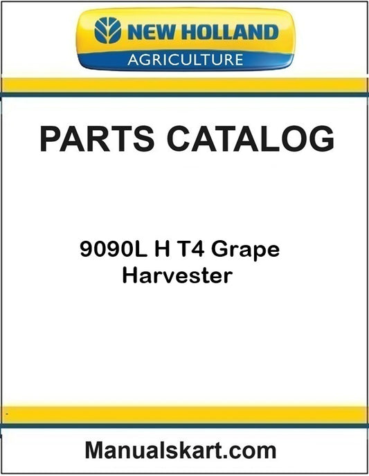 New Holland 9090L H T4 Grape Harvester Pdf Parts Catalog Manual