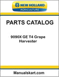 New Holland 9090X GE T4 Grape Harvester Pdf Parts Catalog Manual