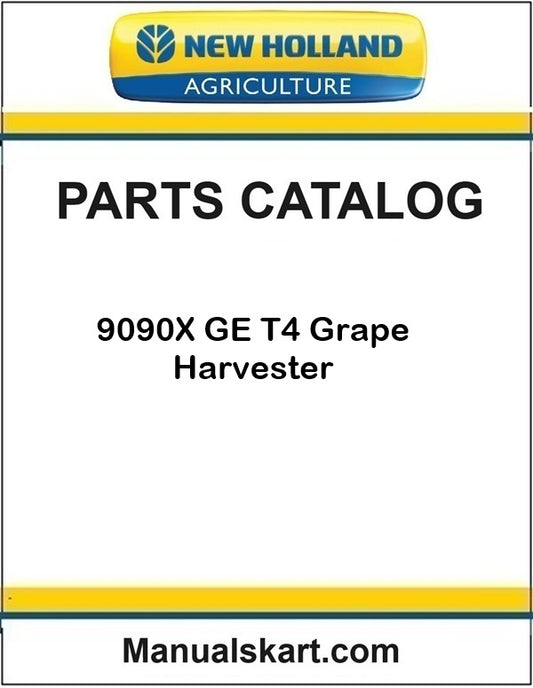 New Holland 9090X GE T4 Grape Harvester Pdf Parts Catalog Manual